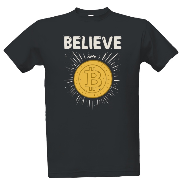 Tričko s potlačou Believe in Bitcoin