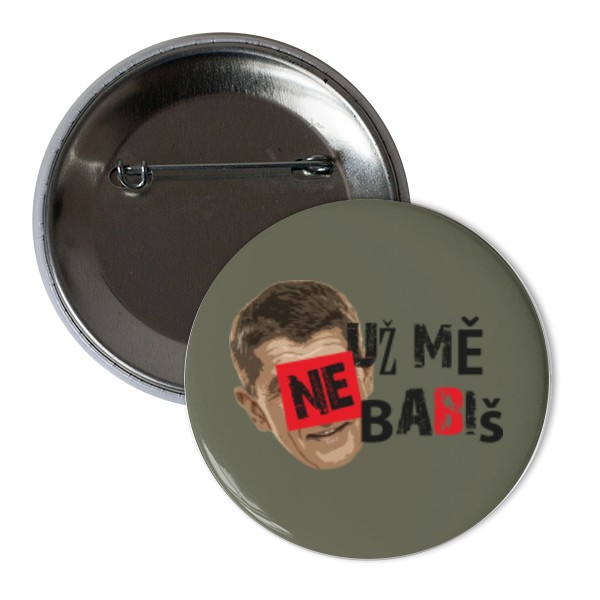 Odznáček s potiskem Už mě neBabiš