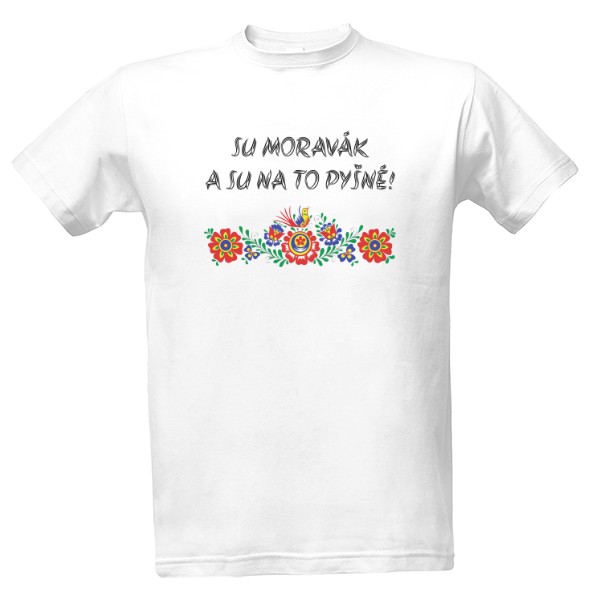 Tričko s potiskem Su moravák a su na to pyšné!