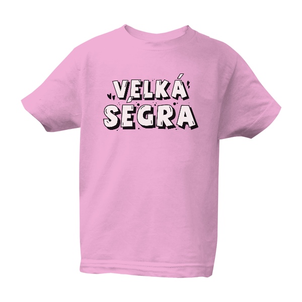 Tričko s potiskem Velká ségra